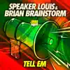 Tell Em - Single album lyrics, reviews, download