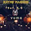 Vuma (feat. MG) - Single album lyrics, reviews, download