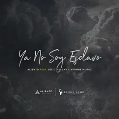 Ya No Soy Esclavo (feat. Julio Melgar & Yvonne Muñoz) - Single by Aliento album reviews, ratings, credits