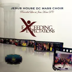 Exceeding Expectations (Recorded Live at Jesus House DC) by Various Artists album reviews, ratings, credits