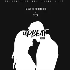 Upbeat (Remix) - Single by Syzn & Marvin Scheffold album reviews, ratings, credits