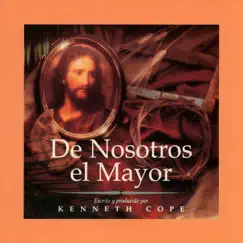 De Nosotros El Mayor by Kenneth Cope album reviews, ratings, credits