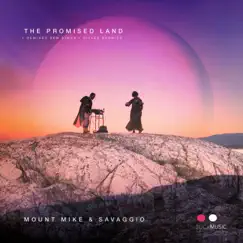 The Promised Land - Single by Mount Mike & Savaggio album reviews, ratings, credits