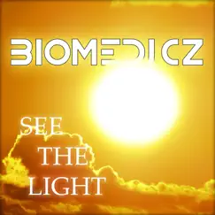 See the Light - Single by Biomedicz album reviews, ratings, credits