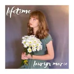 Lifetime - EP by Lauryn Marie album reviews, ratings, credits