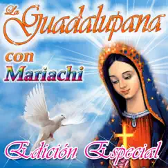 La Guadalupana con Mariachi, Edición Especial by Alabanza Musical album reviews, ratings, credits