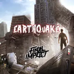Earthquake - Single by Final Impact album reviews, ratings, credits