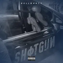 Shotgun - Single by Rello4011 album reviews, ratings, credits