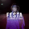 Festa Clandestina - Single album lyrics, reviews, download