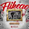 Flikeao (feat. Neiram del Bloque & Dimelo Jotace) - Single album lyrics, reviews, download