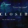 Closer - Single album lyrics, reviews, download