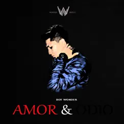 Amor y Odio - Single by Daniel The Boy Wonder album reviews, ratings, credits