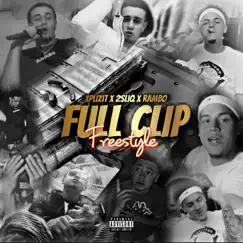 Full Clip Freestyle (feat. 2SliQ & Rambo) - Single by Xplizit album reviews, ratings, credits