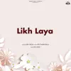 Likh Laya - Single album lyrics, reviews, download
