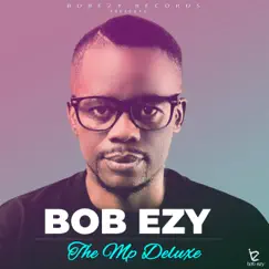 The Mp Deluxe by Bob Ezy album reviews, ratings, credits