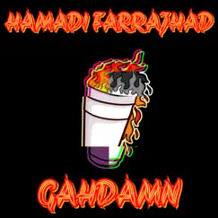 Gahdamn - Single by Hamadi Farrajhad album reviews, ratings, credits