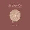 All Things New (Reimagined) - Single album lyrics, reviews, download