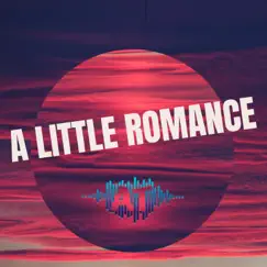 A Little Romance - Single by Aaron Toronto album reviews, ratings, credits