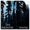 The Archives: Winter - EP album lyrics, reviews, download