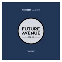 Illusions - Single by ThinkDeep album reviews, ratings, credits