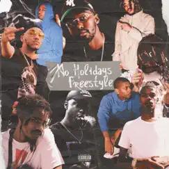 No Holidays Freestyle (feat. Eli Mcfly & Rich Icy) - Single by Money Montage, Chuuwee & Trizz album reviews, ratings, credits