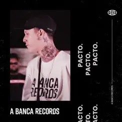 Pacto (feat. Flap, Da Paz, Kali, Elicê, Mazin & Black) - Single by A Banca Records album reviews, ratings, credits