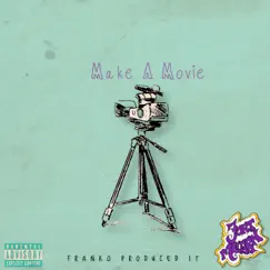 Make a Movie - Single by Fort Melarn album reviews, ratings, credits