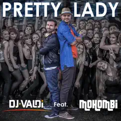 Pretty Lady (feat. Mohombi) Song Lyrics