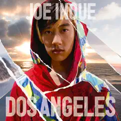 Dos Angeles by Joe Inoue album reviews, ratings, credits