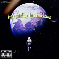 Interstellar Intermission - Single by M.I.C Mike album reviews, ratings, credits