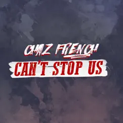 Can't Stop Us - Single by Chaz French album reviews, ratings, credits