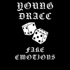 Fake Emotions - Single by YOUNG DRACC album reviews, ratings, credits