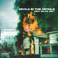 Devils In the Details (feat. Saliva Grey) Song Lyrics