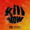 Killslow - Single album lyrics, reviews, download