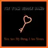 You Are My Drug, I Am Yours - Single album lyrics, reviews, download