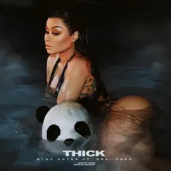 Thick (feat. Desiigner) - Single by Blac Chyna album reviews, ratings, credits