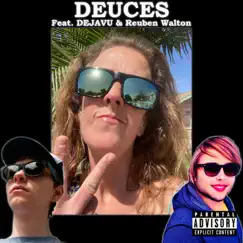 Deuces (feat. Dejavu & Reuben Walton) - Single by Liberty V Justice album reviews, ratings, credits