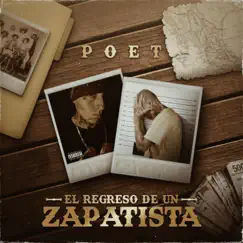 El Regreso De Un Zapatista by Poet album reviews, ratings, credits