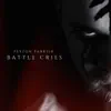 Battle Cries - Single album lyrics, reviews, download