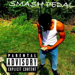 Smash Pedal - Single by Trap Holy album reviews, ratings, credits