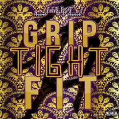 Grip Tight Fit - Single by J-Wu album reviews, ratings, credits