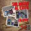 Sin Miedo Al Éxito (En Vivo) album lyrics, reviews, download