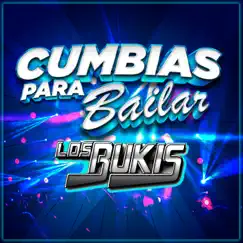 Cumbias Para Bailar by Los Bukis album reviews, ratings, credits