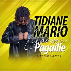 Afro-Pagaille: Act 2 (Likambo a Pagaille) - Single by Tidiane Mario album reviews, ratings, credits