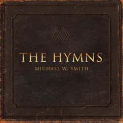 The Hymns by Michael W. Smith album reviews, ratings, credits