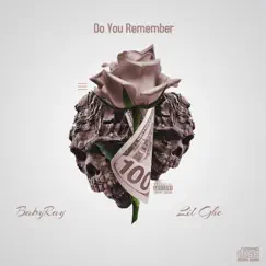 Do You Remember (feat. BabyRay) Song Lyrics