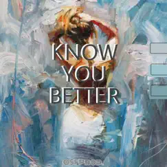 Know You Better - Single by OSFPROD. album reviews, ratings, credits