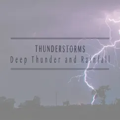 Deep Thunder and Rainfall by Thunderstorms album reviews, ratings, credits