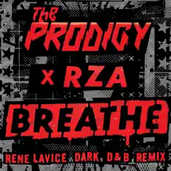 Breathe (feat. RZA) [Rene LaVice Dark D&B Remix] - Single by The Prodigy album reviews, ratings, credits