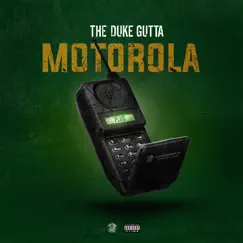 Motorola - Single by THE DUKE GUTTA album reviews, ratings, credits